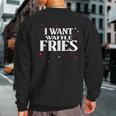 I Want Waffle Fries Meme Sweatshirt Back Print