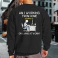 Wfh Am I Working From Home Or Living At Work Wfh Sweatshirt Back Print