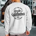 I Have Two Titles Uncle And Godfather Uncle Sweatshirt Back Print