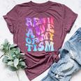 Be In Awe Of My 'Tism Autism Awareness Groovy Tie Dye Bella Canvas T-shirt Heather Maroon