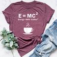 EMc Energy Is Milk And Coffee Formula Science Bella Canvas T-shirt Heather Maroon
