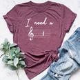 Music Teacher Music Lover Quote I Need A Break Bella Canvas T-shirt Heather Maroon