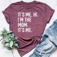 It's Me Hi I'm The Mom It's Me Cool Moms Club Bella Canvas T-shirt Heather Maroon