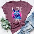 A Little Feral Raccoon Animal Raccoon Trash Panda Bella Canvas T-shirt Heather Maroon