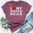 I Love My Sister Bear I Heart My Sister Bear Bella Canvas T-shirt Heather Maroon