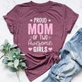 Mom Of 2 Girls Two Daughters Mother's Day Bella Canvas T-shirt Heather Maroon