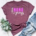 This Nana Love Prays Mother's Day Kid Bella Canvas T-shirt Heather Maroon