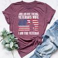 I Am Not The Veterans Wife I Am The Female Veteran Bella Canvas T-shirt Heather Maroon