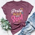 Praise The Lord Oh My Soul Christian Thanksgiving Bella Canvas T-shirt Heather Maroon