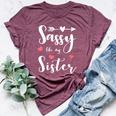 Sassy Like My Sister Cute Matching Sisters Bella Canvas T-shirt Heather Maroon