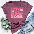 Somebody's Fine Ass Nail Tech Groovy Manicurist Nail Polish Bella Canvas T-shirt Heather Maroon