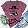 Never Underestimate The Bravery Of A Mother Cute Bella Canvas T-shirt Heather Maroon