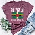 My Wife Is Dominican Nothing Scares Me Vintage Dominica Flag Bella Canvas T-shirt Heather Maroon