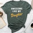 Awesome Like My Daughter Fathers Day Dad Bella Canvas T-shirt Heather Forest