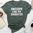 Awesome Like My Daughter Father's Day Dad Men Bella Canvas T-shirt Heather Forest