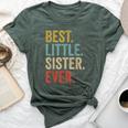 Best Little Sister Ever Little Sister Bella Canvas T-shirt Heather Forest