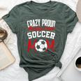Crazy Proud Always Loud Soccer Mom Mother's Day Bella Canvas T-shirt Heather Forest