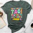 Dear Parents Tag You're It Teacher Summer Vacation Bella Canvas T-shirt Heather Forest