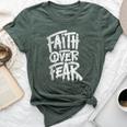 Faith Over Fear Christian Inspirational Graphic Bella Canvas T-shirt Heather Forest
