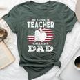 My Favorite Teacher Calls Me Dad Father's Day American Flag Bella Canvas T-shirt Heather Forest
