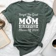 Forget The Grad Mom Survived Class Of 2024 Sarcastic Grad Bella Canvas T-shirt Heather Forest