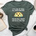 Taco Meme Tacos Fall Apart And We Still Love Them Bella Canvas T-shirt Heather Forest