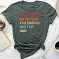 If You Think I'm An Idiot Meet My Dad Sarcastic Meme Bella Canvas T-shirt Heather Forest