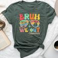 Groovy Bruh We Out Counselors Last Day Of School Bella Canvas T-shirt Heather Forest