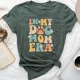 Groovy In My Dog Mom Era Mother Dog Lover For Womens Bella Canvas T-shirt Heather Forest