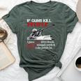 If Guns Kill People I Guess Cars Drive Drunk On Back Bella Canvas T-shirt Heather Forest