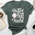 My Heart Is On That Field Baseball Mom Wife Bella Canvas T-shirt Heather Forest