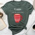 Hygge Comfy Cozy Content Coffee Cup Bella Canvas T-shirt Heather Forest