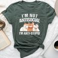 I'm Not Antisocial I'm Anti Stupid Sarcastic Introvert Bella Canvas T-shirt Heather Forest