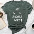 Ivf Got A Badass Wife Ivf Transfer Day Infertility Awareness Bella Canvas T-shirt Heather Forest