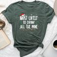 Most Likely To Drink All The Wine Christmas Drinking Alcohol Bella Canvas T-shirt Heather Forest