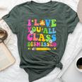 I Love You All Class Dismissed Teacher Last Day Of School Bella Canvas T-shirt Heather Forest