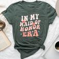 In My Maid Of Honor Era Groovy Bridesmaid Wedding Party Cute Bella Canvas T-shirt Heather Forest