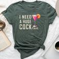 I Need A Huge Cocktail Adult Humor Drinking Bella Canvas T-shirt Heather Forest