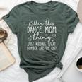 What Number Are We On Dance Mom Killin’ This Dance Mom Thing Bella Canvas T-shirt Heather Forest