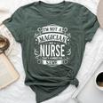 Nurse I'm Not A Magician But A Nurse Bella Canvas T-shirt Heather Forest