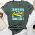 Proud Dad Of Physicist Physics Student Teacher Graphic Bella Canvas T-shirt Heather Forest