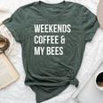 Weekends Coffee And My Bees Bee Farmer Bella Canvas T-shirt Heather Forest