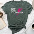 Sorry I Can't Comp Season Cheer Gilrs Comp Dance Mom Dancing Bella Canvas T-shirt Heather Forest