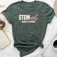 Steminist Equality In Science Stem Student Geek Bella Canvas T-shirt Heather Forest