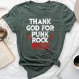 Thank God For Punk Rock Music Bands Anarcho-Punk Hardcore Bella Canvas T-shirt Heather Forest