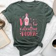 V Is For Vodka Drinking Valentines Day Bella Canvas T-shirt Heather Forest