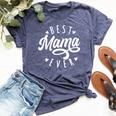 Best Mama Ever Modern Calligraphy Font Mother's Day Mama Bella Canvas T-shirt Heather Navy