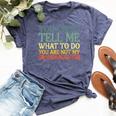 Cant Tell Me What To Do Granddaughter Grandma Grandpa Bella Canvas T-shirt Heather Navy