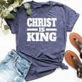 Christ Is King Jesus Is King Christian Faith Bella Canvas T-shirt Heather Navy
