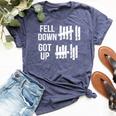 Fell Down Got Up Motivational For & Positive Bella Canvas T-shirt Heather Navy